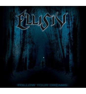 ELLISIV - "Follow Your Dreams"