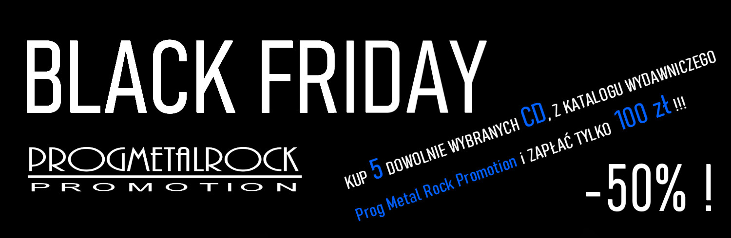 BLACK FRIDAY w sklepie Prog Metal Rock Promotion !